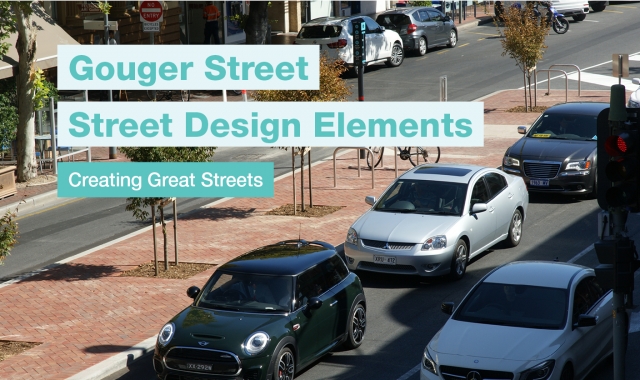 CASE STUDY Gouger Street Street Design Elements
