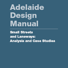 Small Streets and Laneways Analysis and Case Studies